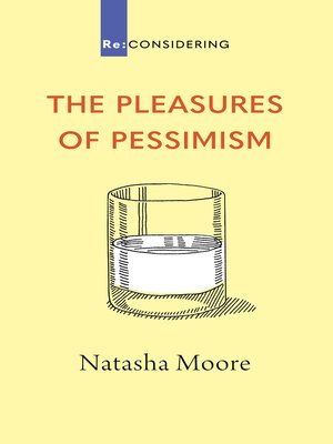 cover image of The Pleasures of Pessimism